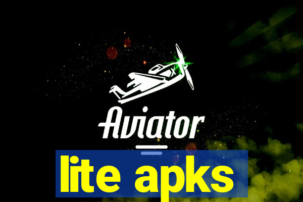 lite apks